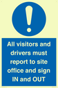 all-visitors-and-drivers-must-report-to-site-office-and-sign-in-and-out~